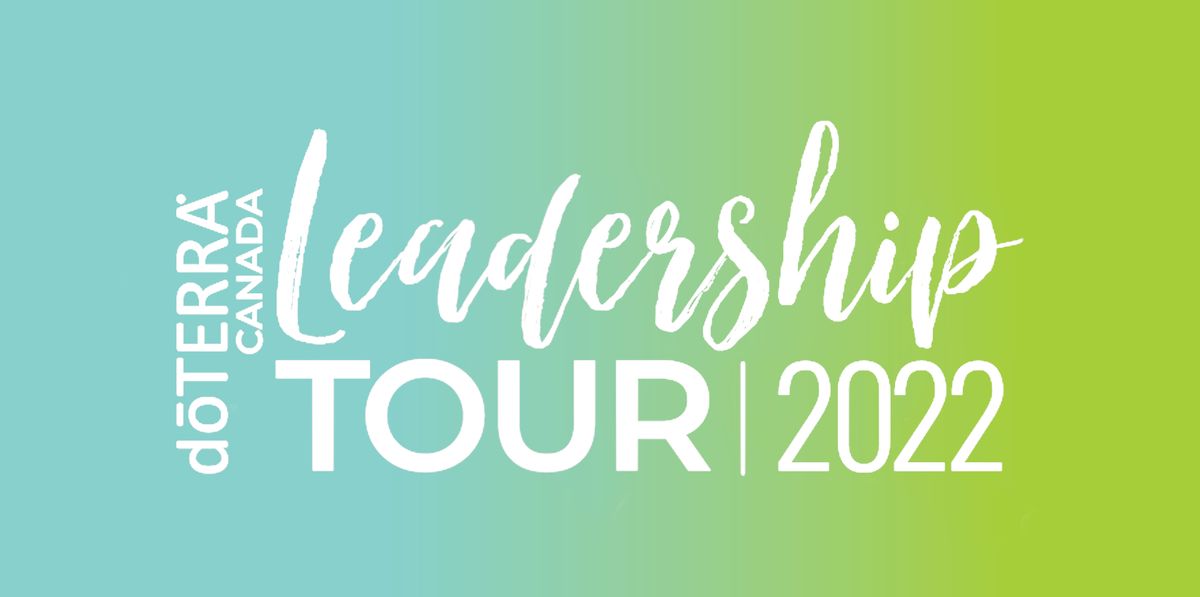 doTERRA Leadership Tour 2022- Hamilton, ON