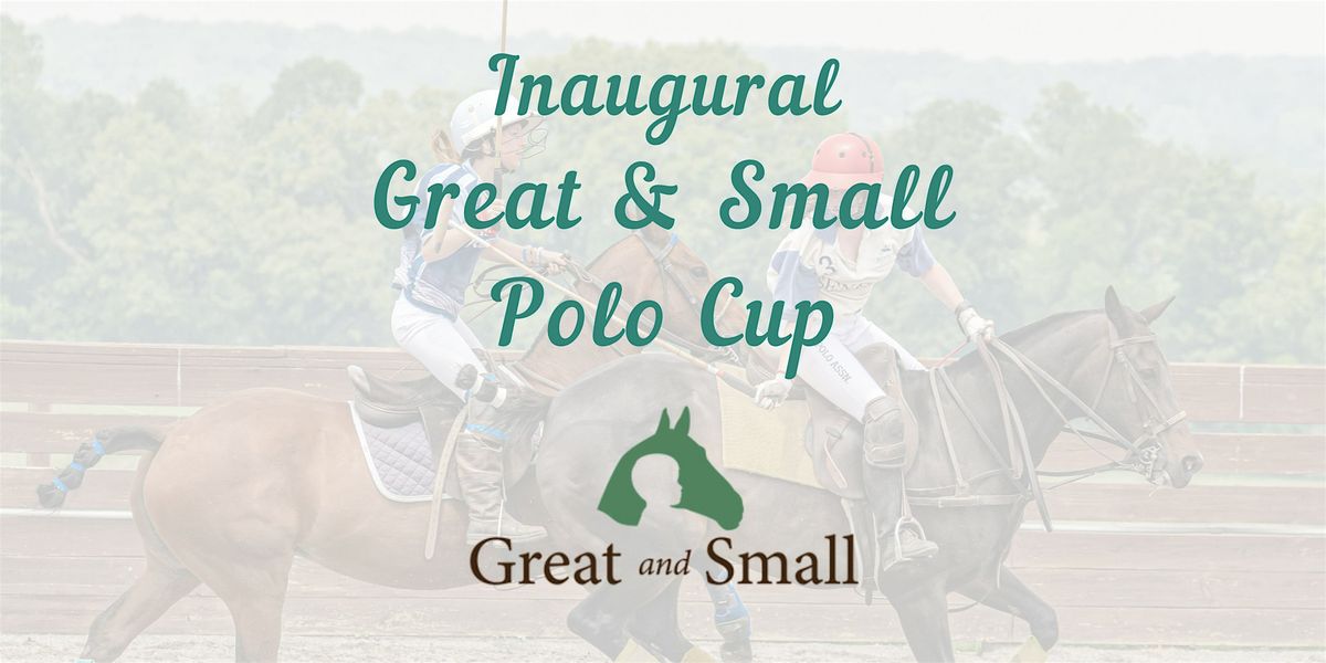 Great & Small Polo Cup
