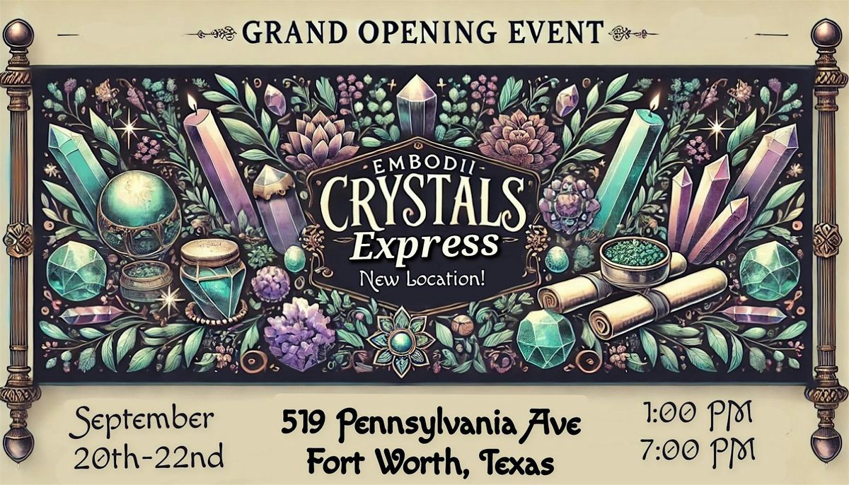 Embodii Crystals Express Grand Opening!