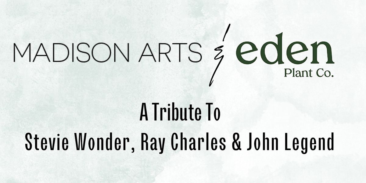 A Tribute To Stevie Wonder, Ray Charles, and John Legend
