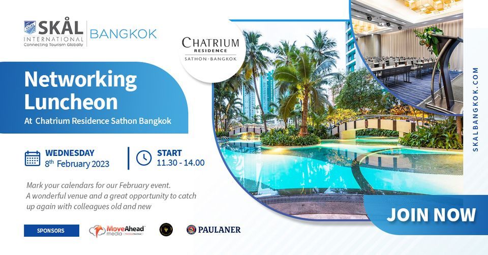 8th February - SKAL Bangkok Networking Luncheon - Chatrium Residence Sathorn 
