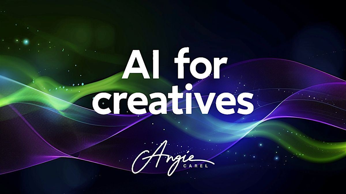 AI For Creatives - Level 1 Basics