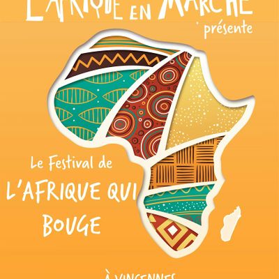 Le Festival Afrique En Marche & Afropreneurs