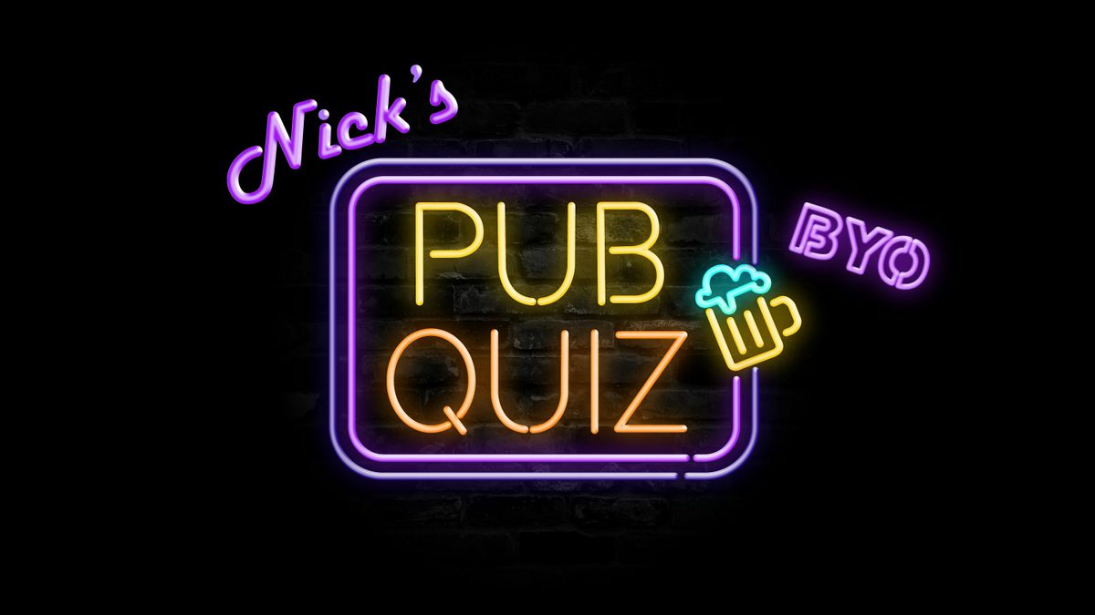 Nick's Pub Quiz - At The Patch for Gary Street