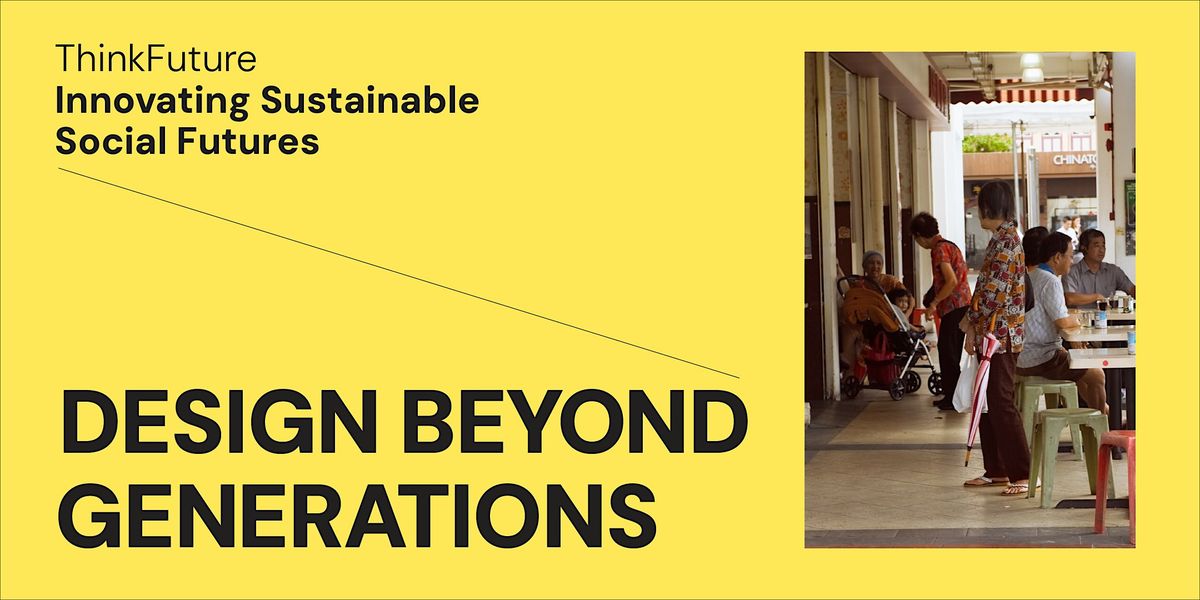 (a) Design Beyond Generations