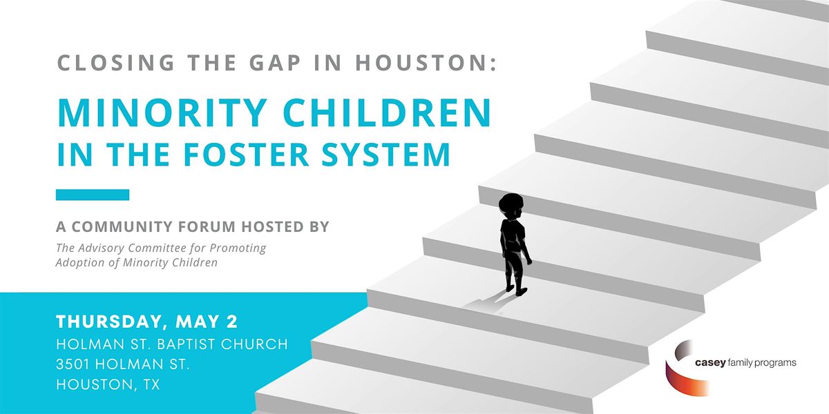 Closing the Gap in Houston: Minority Children in the Foster System