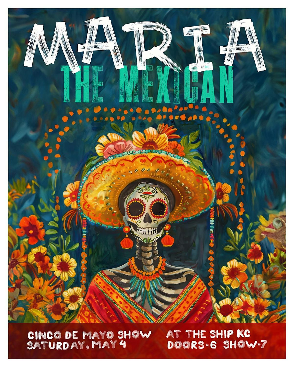 Maria The Mexican ~ Cinco De Mayo Dinner Matinee Show