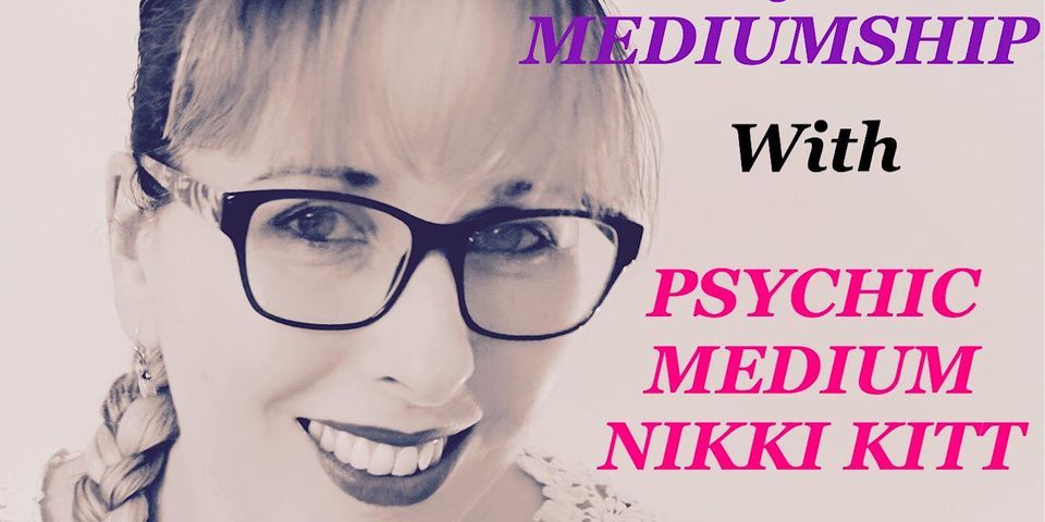 Evening of Mediumship with Nikki Kitt - Taunton