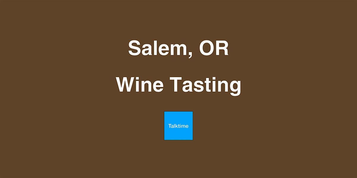 Wine Tasting - Salem