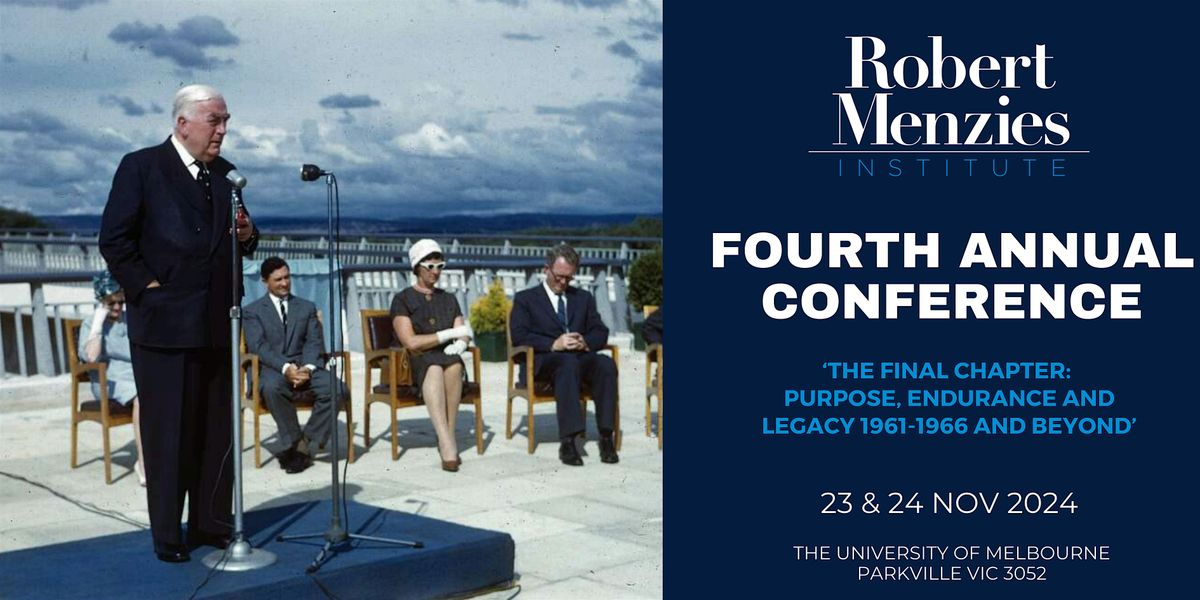 Fourth Annual Conference of the Robert Menzies Institute