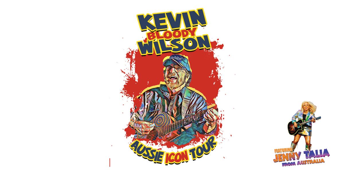 Kevin Bloody Wilson: Aussie Icon Tour