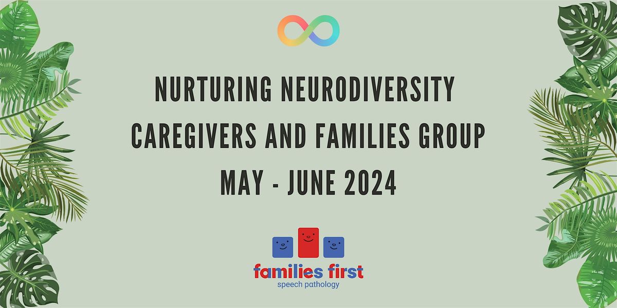 Nurturing Neurodiversity Caregivers Group Session 5