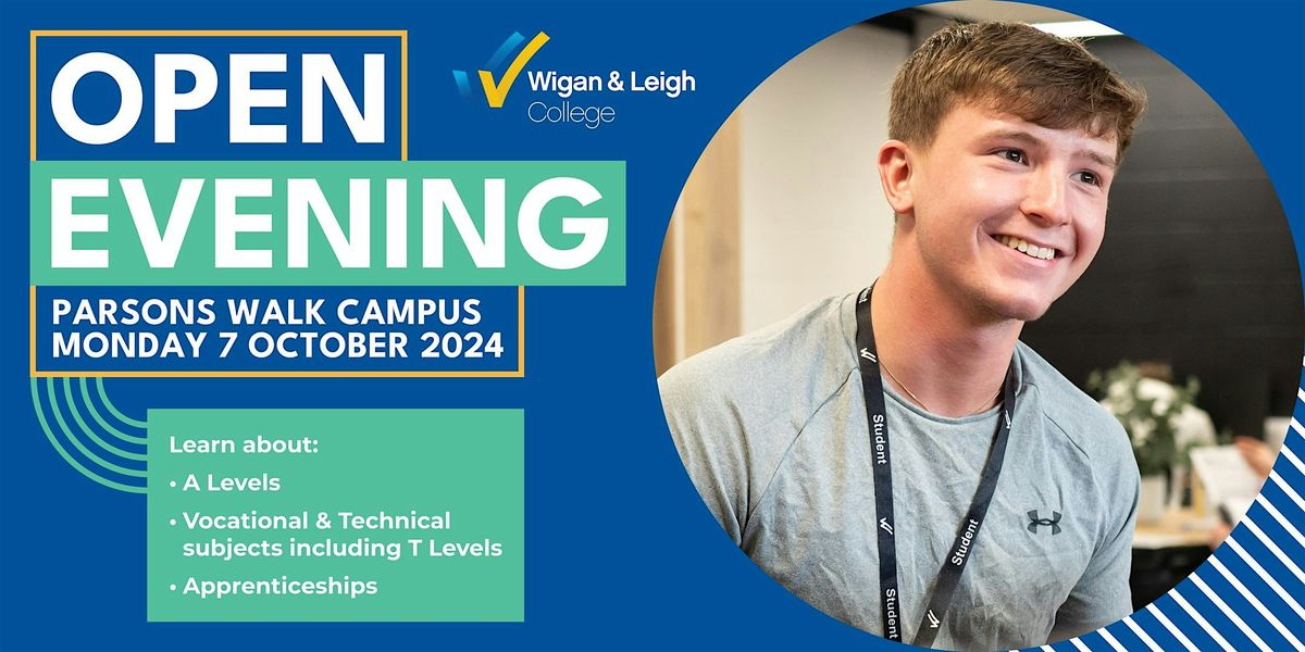 Open Evening - Wigan & Leigh College - 7 October 2024