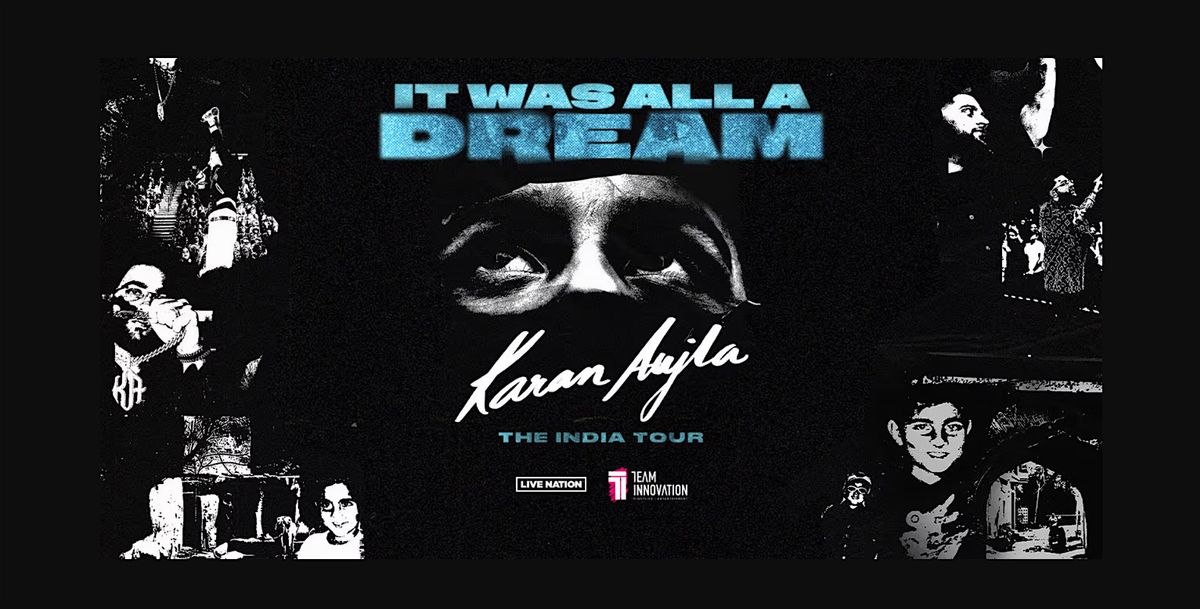 Karan Aujla - It Was All A Dream (Mumbai )