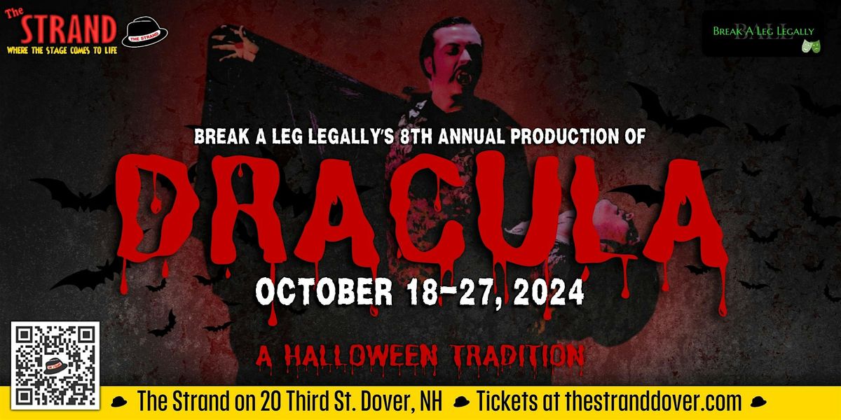 DRACULA presented by Break A Leg Legally at the Strand