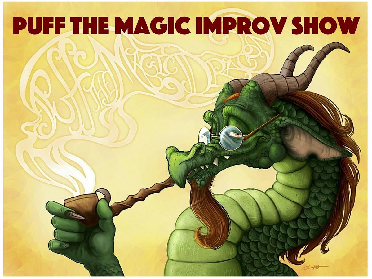 Puff the Magic Improv Show April 2024