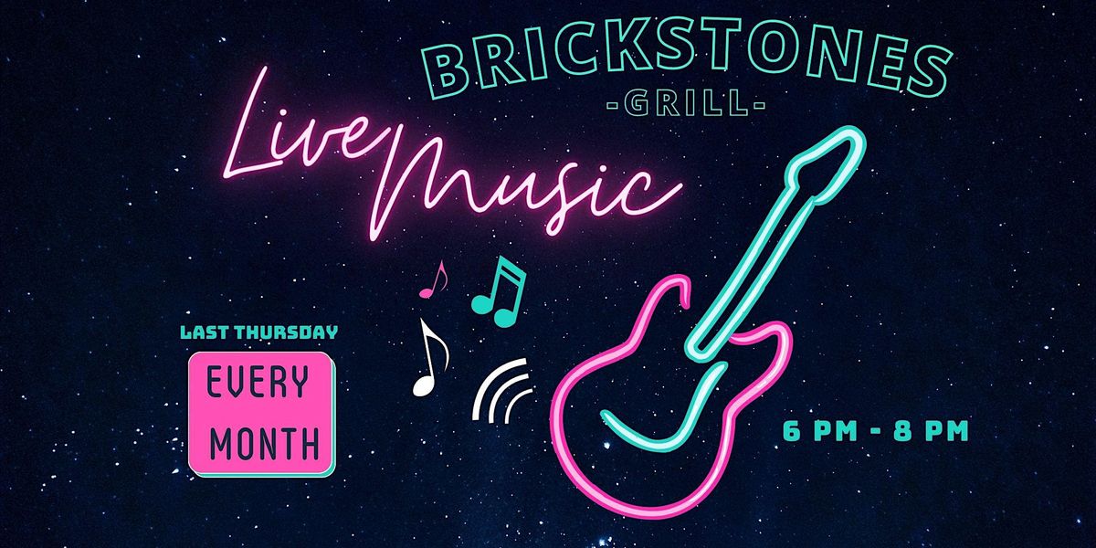 LIVE Music at Brickstones Grill