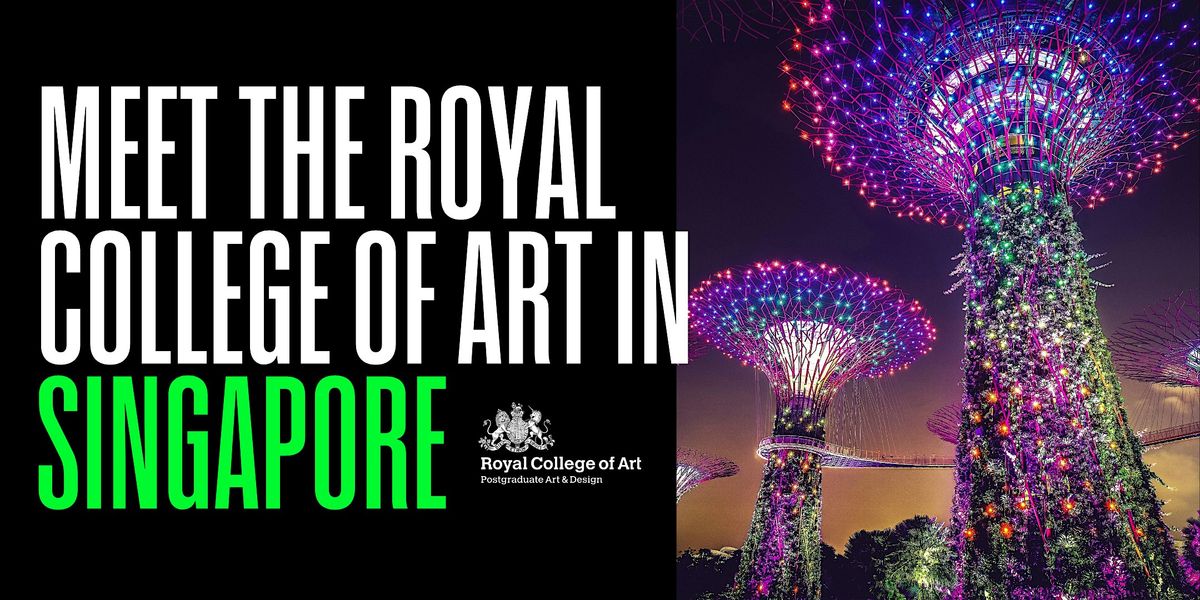 Royal College of Art information session in Singapore - 28 April 2024