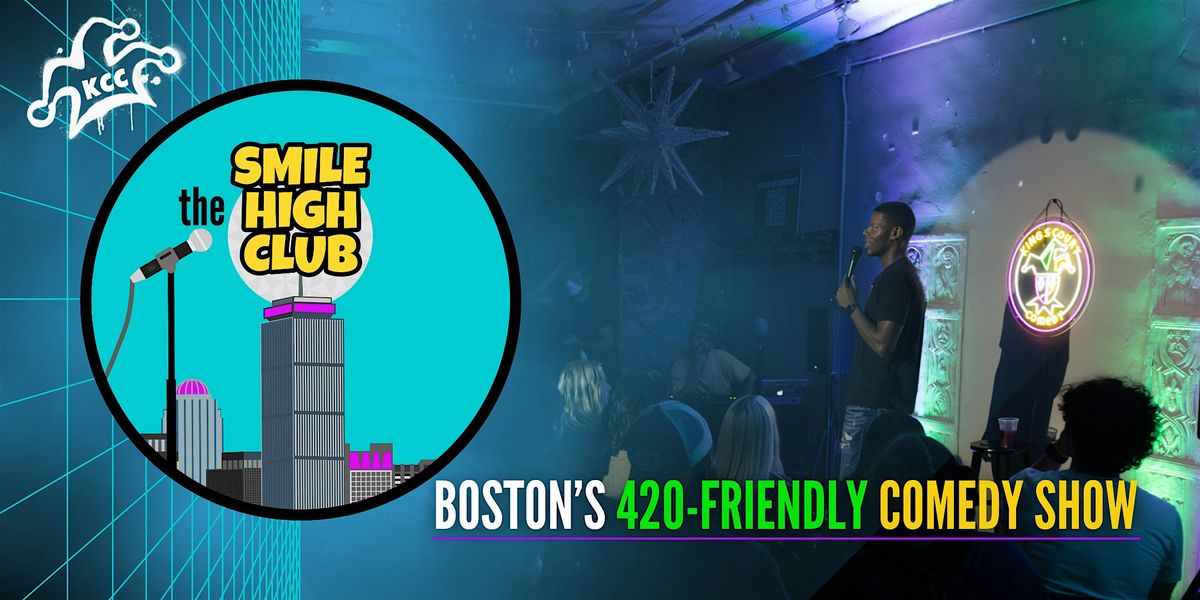 The SMILE HIGH CLUB: Boston's 420-Friendly Comedy Show