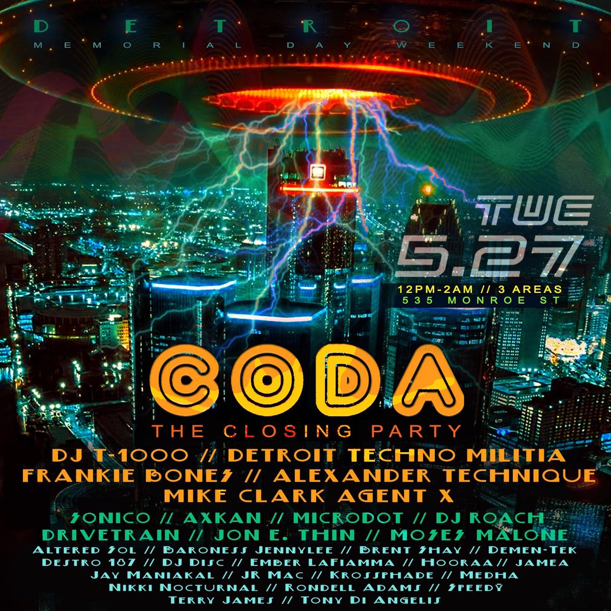 CODA: The Closing Party - TUE MAY 27 Detroit \/ 3 AREAS - Monster Lineup!