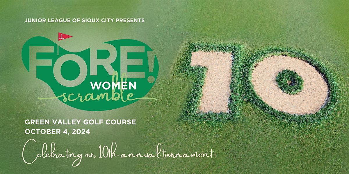 Junior League of Sioux City Fore!  Women Golf Scramble