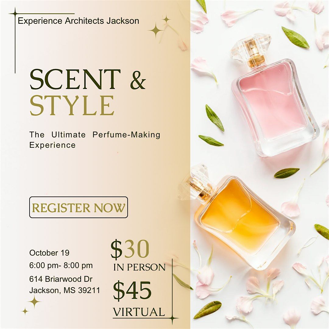 Scent & Style: The Ultimate Perfume- Making Experience