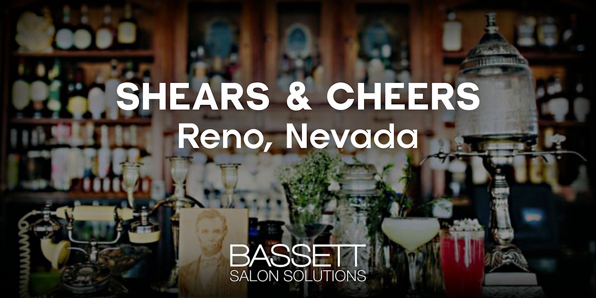 SHEARS & CHEERS RENO