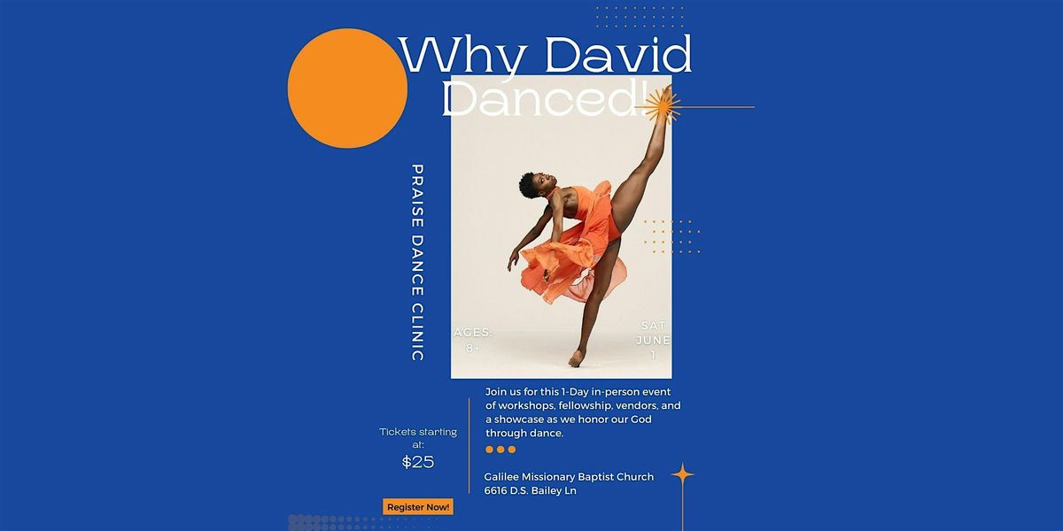 Why David Danced! Clinic