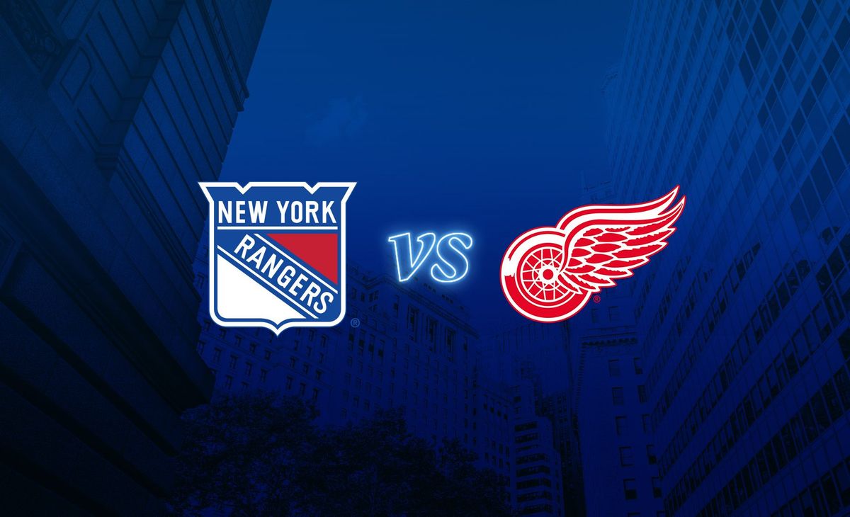 New York Rangers vs. Detroit Red Wings