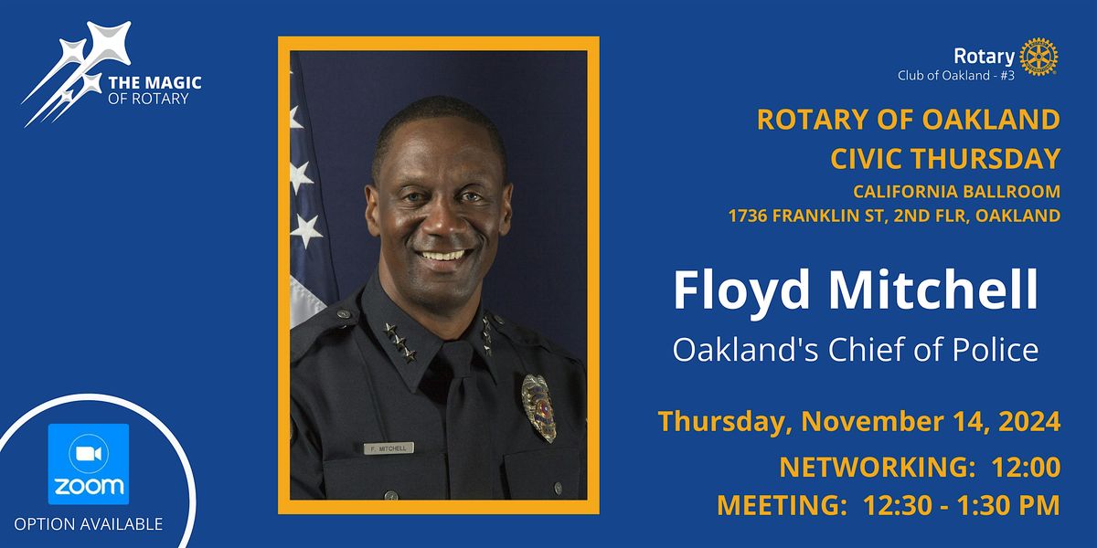 Civic Thursday:  Floyd Mitchell, Oakland's Cheif of Police