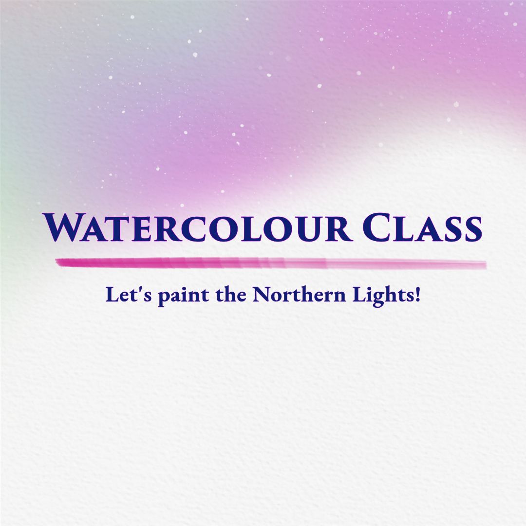 Discover Watercolour Painting: Beginner Watercolour Class - Let's Paint the Northern Lights! 