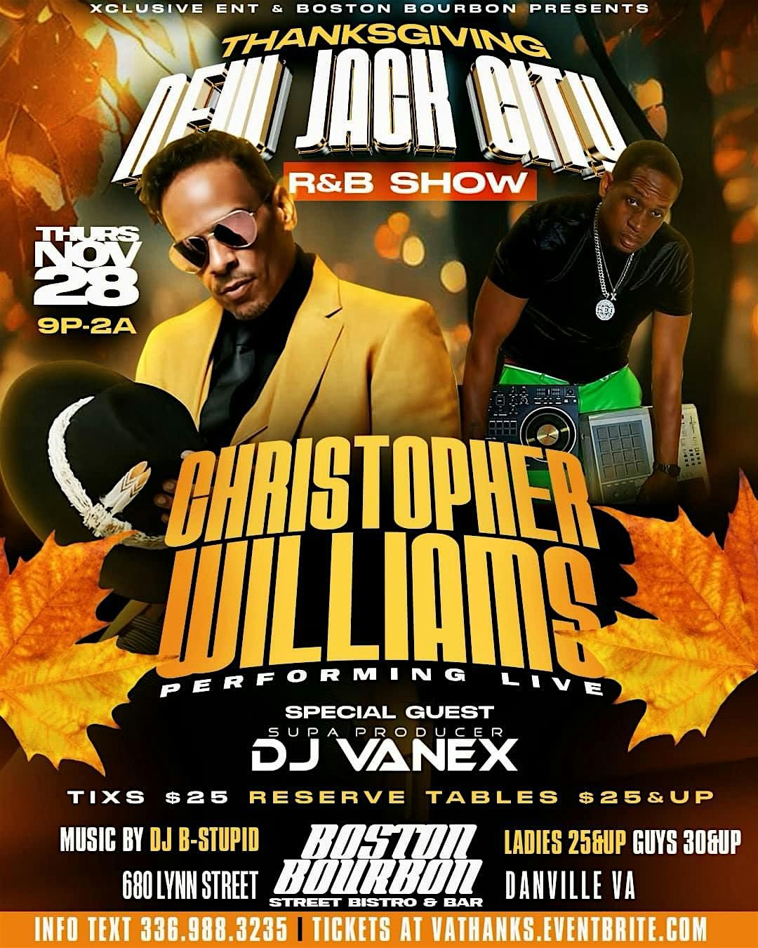 THANKSGIVING NEW JACK CITY R&B SHOW WITH CHRISTOPHER WILLIAMS