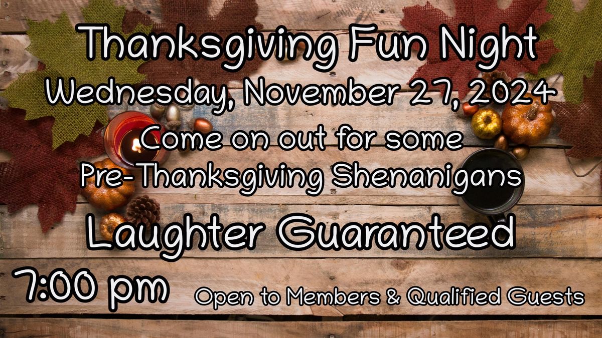 Thanksgiving Fun Night