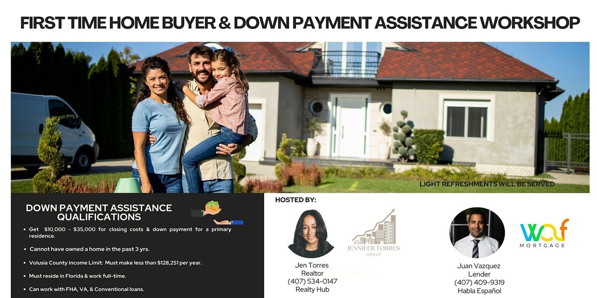 First Time Home Buyer & Down Payment Assistance Workshop