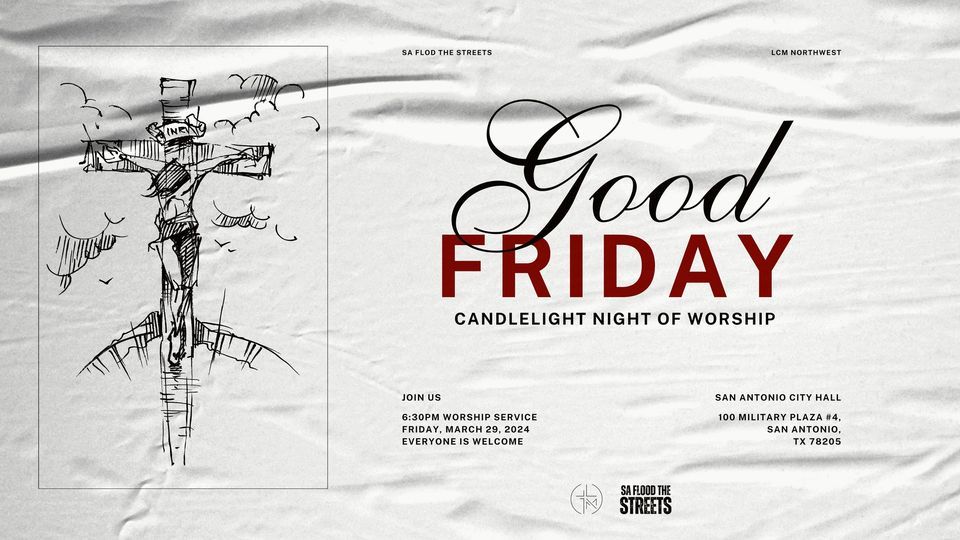 Good Friday Candlelight Worship Night ?\ufe0f?
