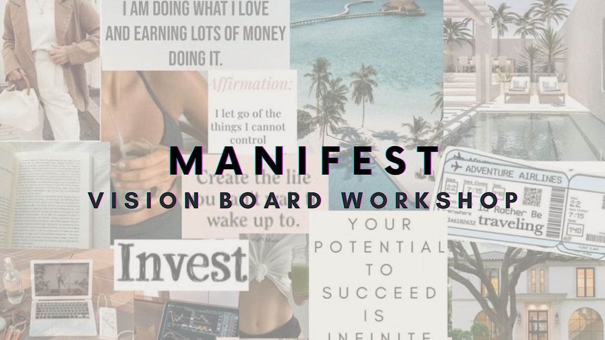 MANIFEST: Vision Board Workshop