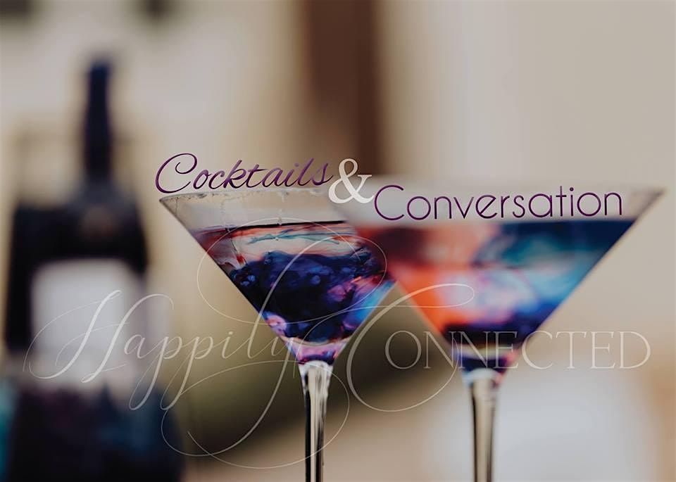 Cocktails & Conversation Networking Event - July 2024