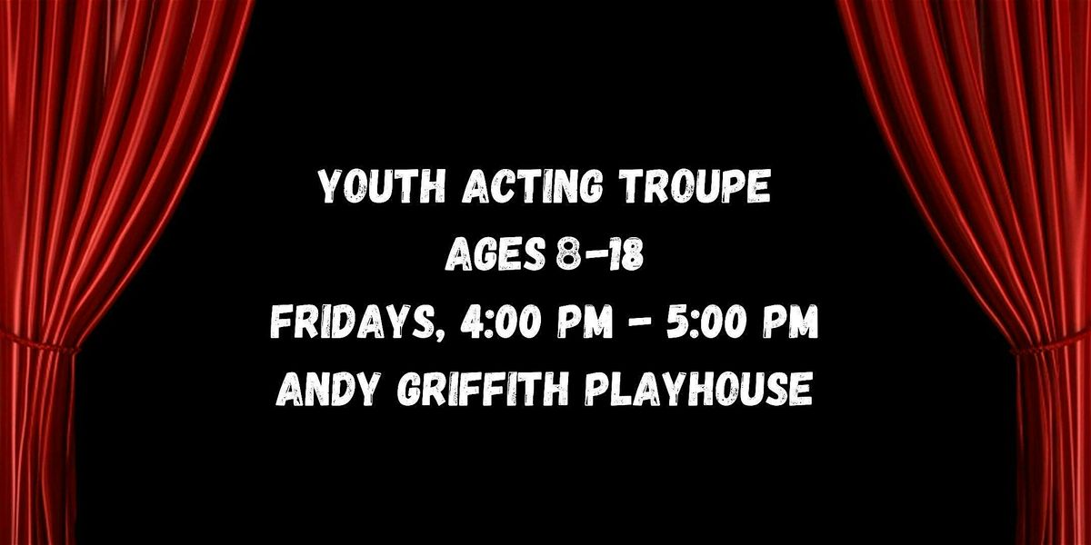 Youth Acting Troupe Fall 2024