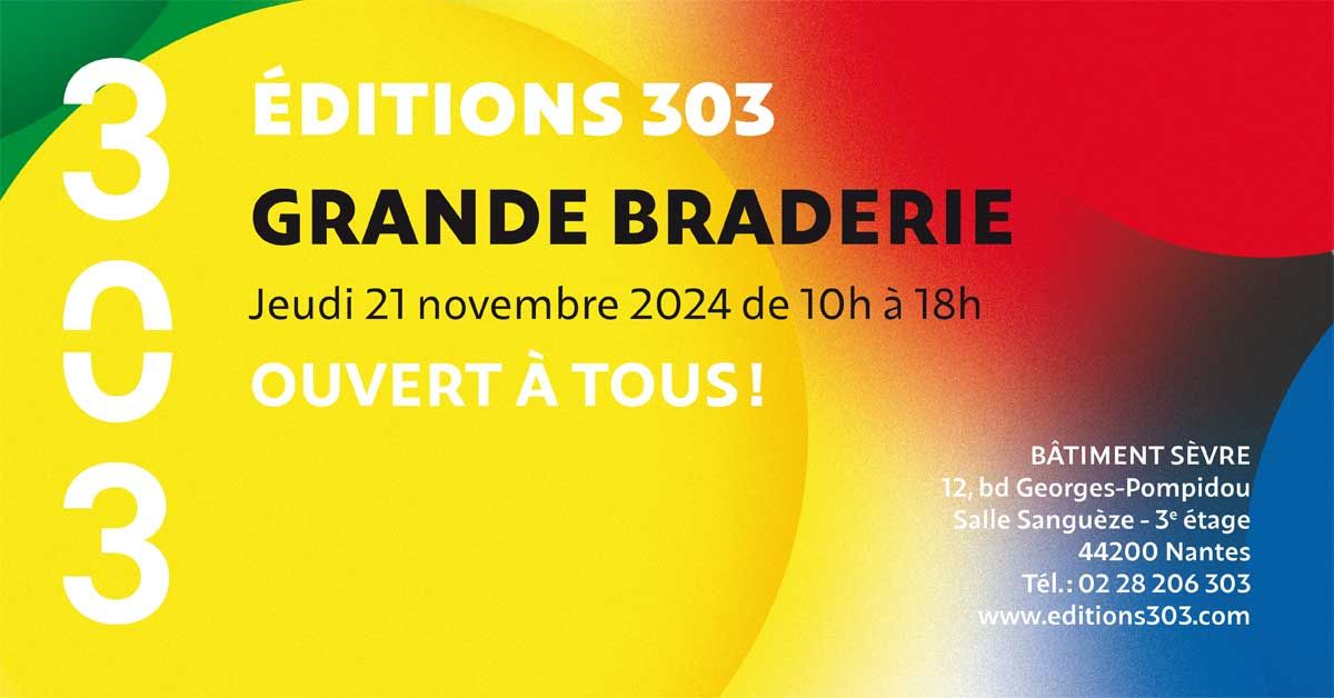 La grande braderie des \u00c9ditions 303