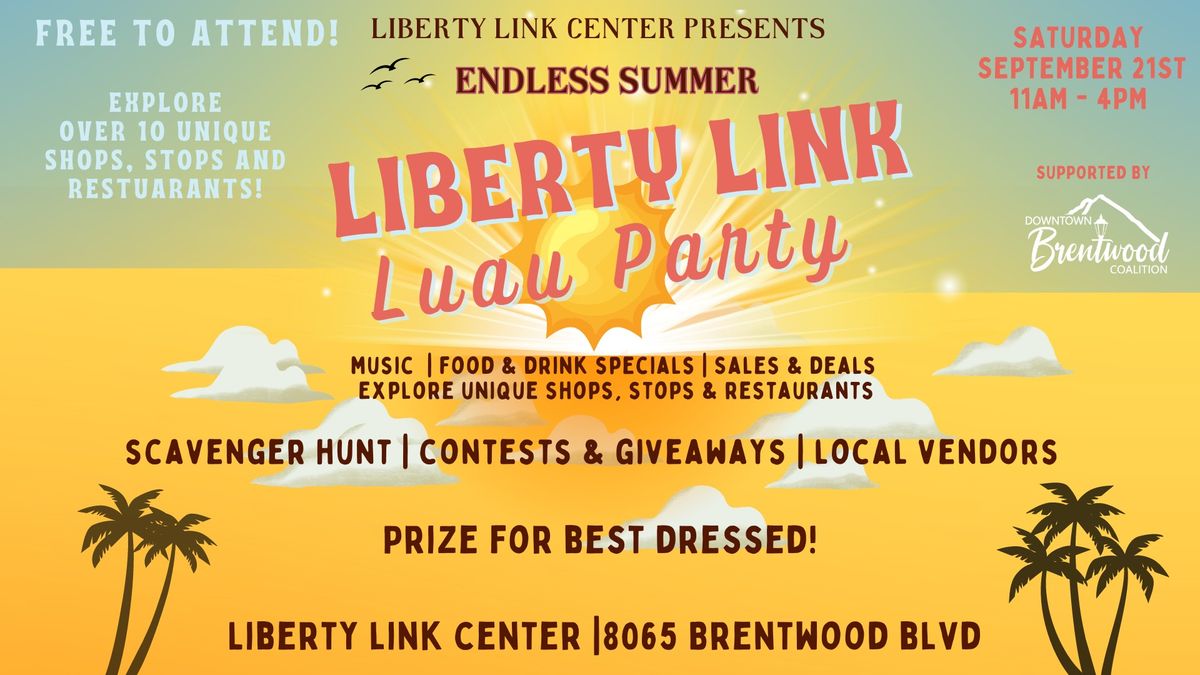 Liberty Link Luau Party!