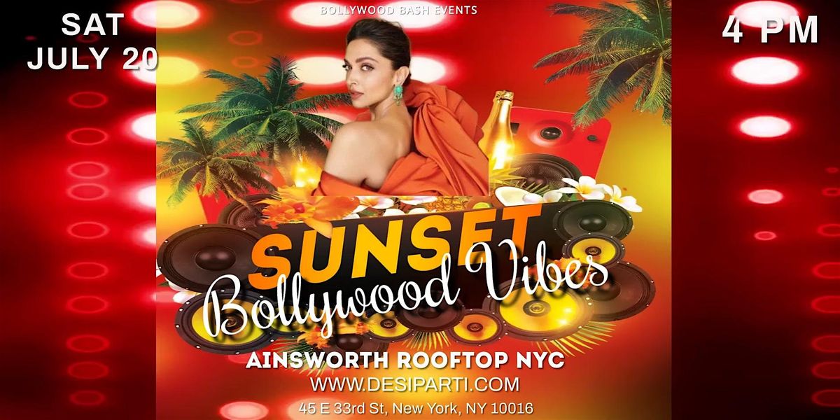 Bollywood Sunset Saturday Day Party in NYC @ Ainsworth Midtown NYC