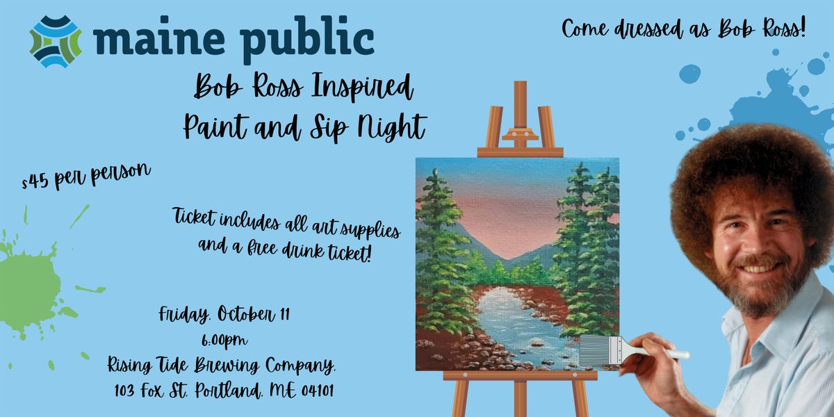 Maine Public Presents: A Bob Ross Inspired Paint and Sip Night