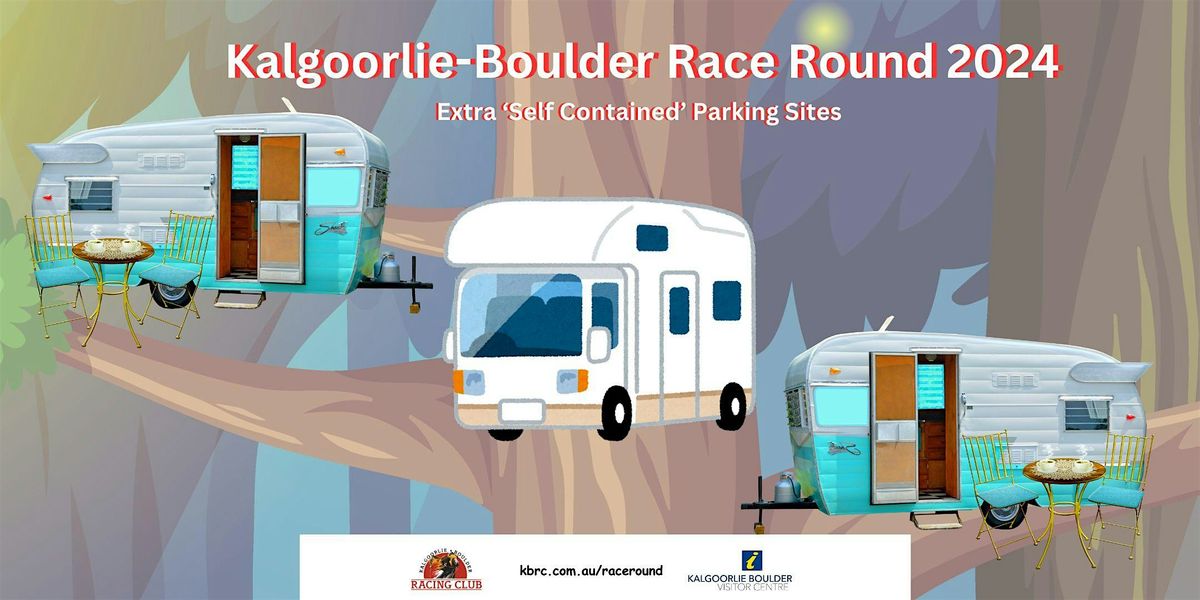 Race Round Caravan Overflow 2024 - Kalgoorlie Boulder