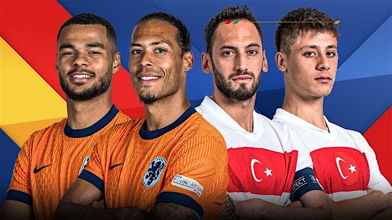 Netherlands vs Turkey Euro 2024 Quarterfinals