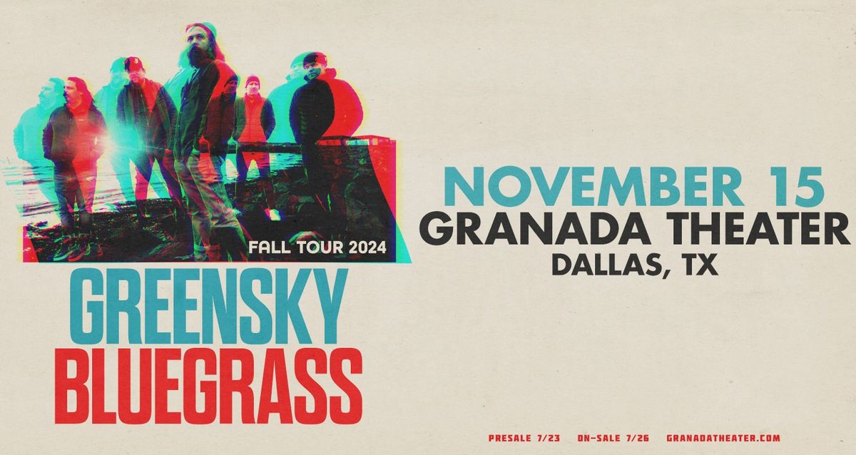 Greensky Bluegrass | Granada Theater | Dallas, Texas