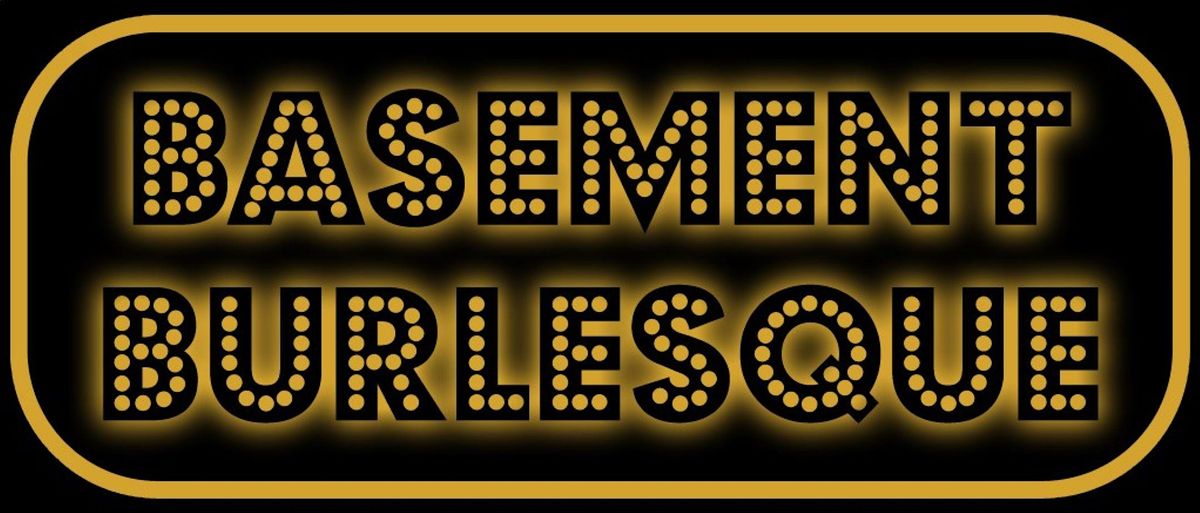 613 Basement Burlesque September Edition