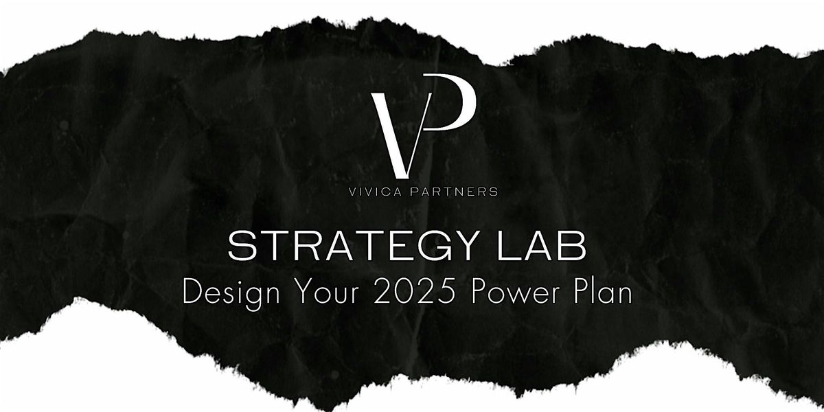 Strategy Lab: Design Your 2025 Power Plan