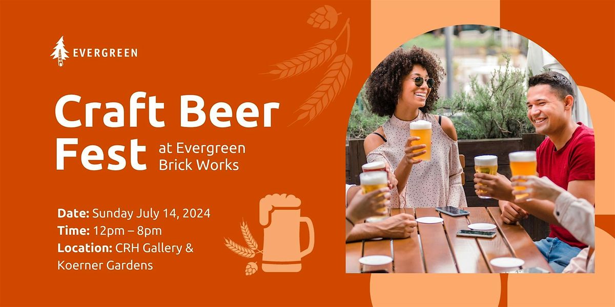 2024 Craft Beer Fest at Evergreen Brick Works