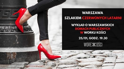 Warszawa szlakiem czerwonych latarni. Wyk\u0142ad.