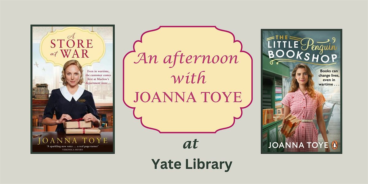 An afternoon with author Joanna Toye | Yate Library